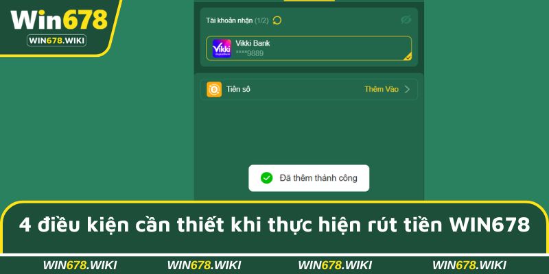 4 điều kiện cần thiết khi thực hiện rút tiền WIN678