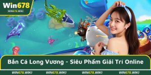 Bắn Cá Long Vương