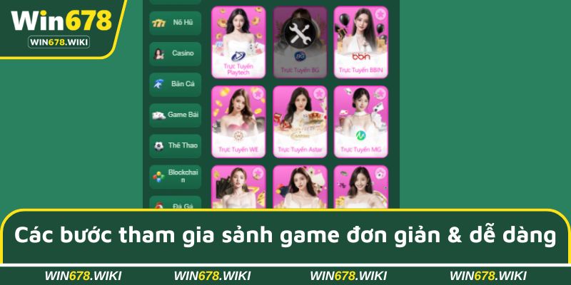 Các bước tham gia sảnh game đơn giản & dễ dàng