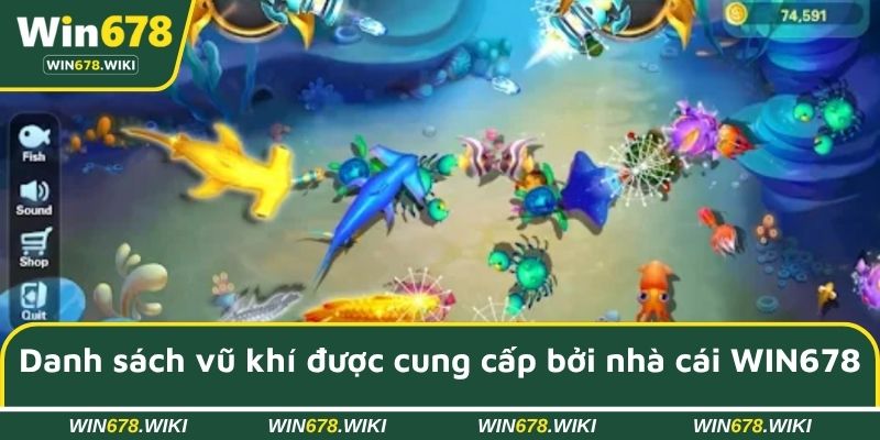 Danh sách vũ khí được cung cấp bởi nhà cái WIN678