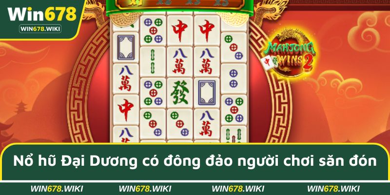 Game nổ hũ Đại Dương là trò chơi được đông đảo người chơi săn đón