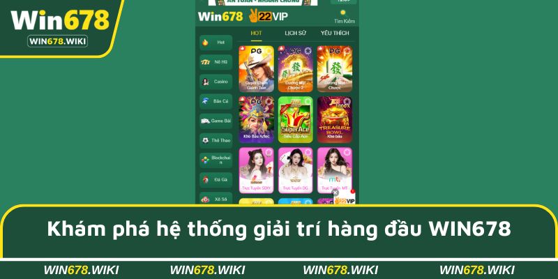Khám phá hệ thống giải trí hàng đầu WIN678