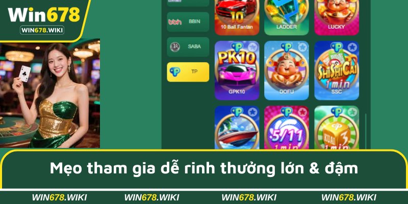 Mẹo tham gia dễ rinh thưởng lớn & đậm