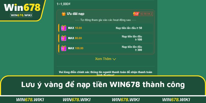 Những lưu ý vàng để nạp tiền WIN678 thành công