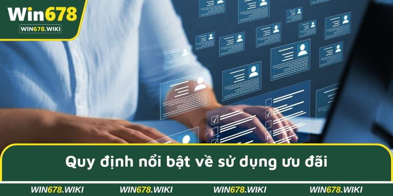 Quy định nổi bật về sử dụng ưu đãi
