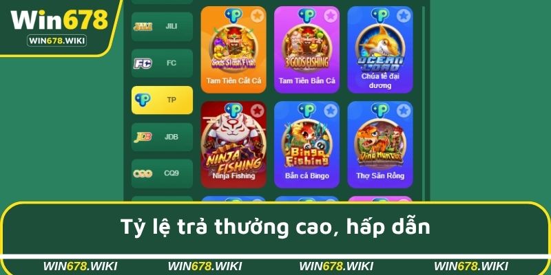 Tỷ lệ trả thưởng cao, hấp dẫn